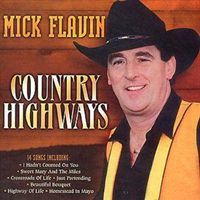 Mick Flavin - Country Highways